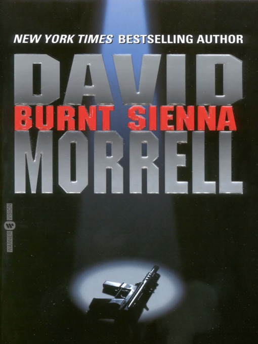 Title details for Burnt Sienna by David R. Morrell - Wait list